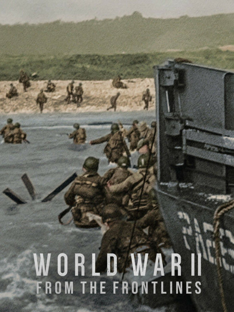 World War II: From the Frontlines
