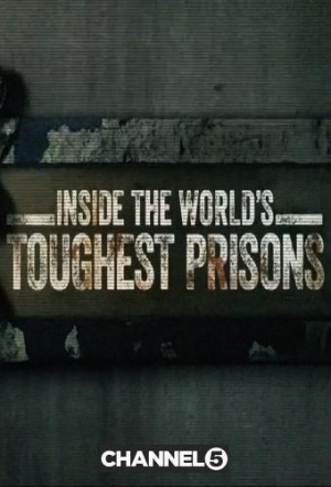 Inside the World's Toughest Prisons - Seizoen 1