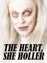 The Heart, She Holler