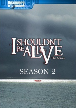 I Shouldn't Be Alive - Seizoen 2