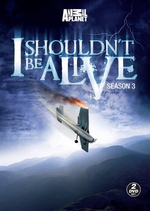 I Shouldn't Be Alive - Seizoen 3