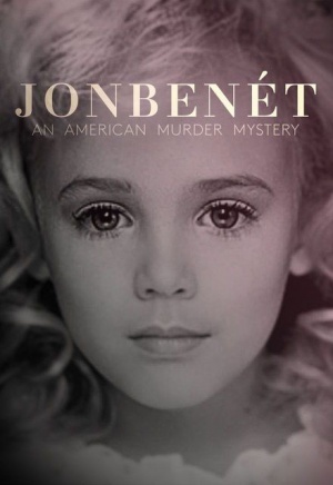 JonBenet: An American Murder Mystery