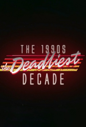 1990s: The Deadliest Decade, The - Seizoen 1