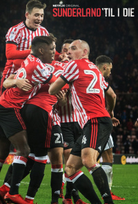 Sunderland 'Til I Die