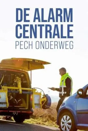 Alarmcentrale: Pech Onderweg, De - Seizoen 1