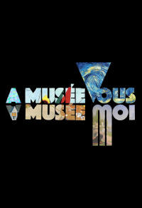 À Musée Vous, à Musée Moi