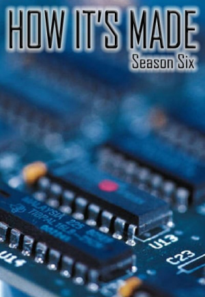 How It's Made - Seizoen 6