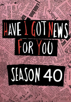 Have I Got News for You - Seizoen 40