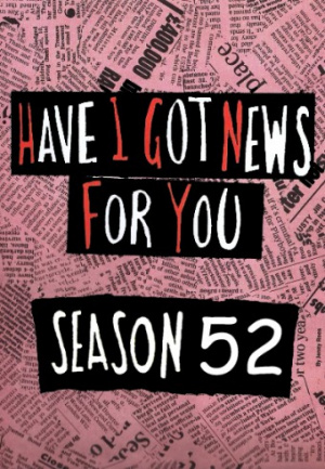Have I Got News for You - Seizoen 52