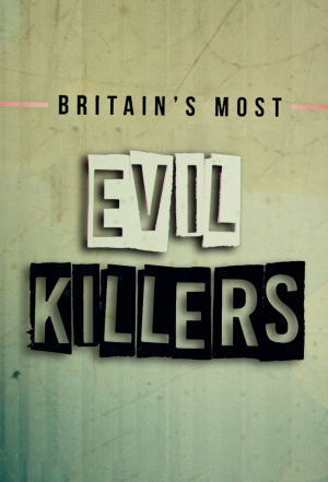 Britain's Most Evil Killers - Seizoen 2