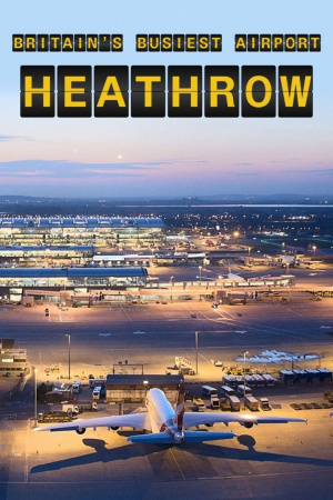 Britain's Busiest Airport: Heathrow - Seizoen 2