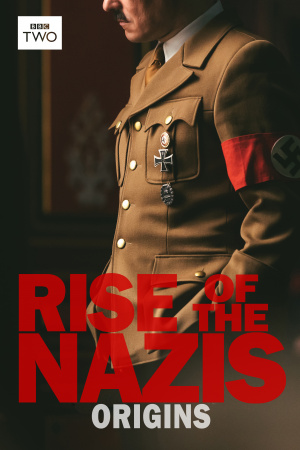 Rise of the Nazis - Seizoen 1