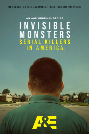 Invisible Monsters: Serial Killers in America - Seizoen 1