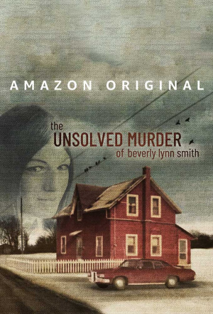 Unsolved Murder of Beverly Lynn Smith, The