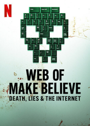 Web of Make Believe: Death, Lies and the Internet - Seizoen 1
