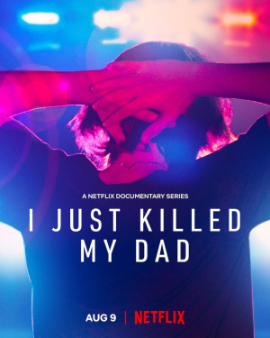 I Just Killed My Dad - Seizoen 1