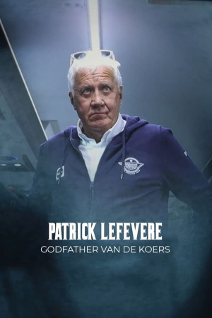 Patrick Lefevere: Godfather van de Koers