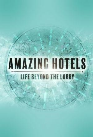 Amazing Hotels: Life beyond the Lobby - Seizoen 4