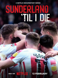 Sunderland 'Til I Die