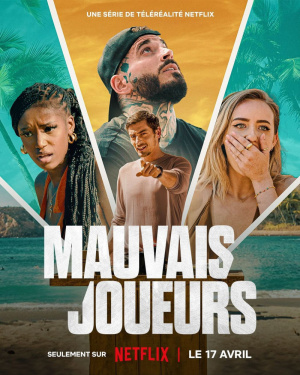 Mauvais Joueurs - Seizoen 1