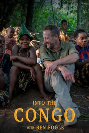 Into the Congo with Ben Fogle - Seizoen 1