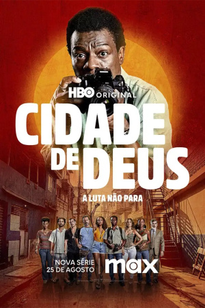 Cidade de Deus: A Luta Não Para