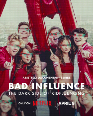 Bad Influence: The Dark Side of Kidfluencing - Seizoen 1