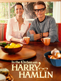 In the Kitchen with Harry Hamlin