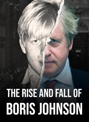 Rise and Fall of Boris Johnson, The