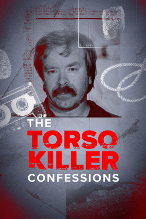 Torso Killer Confessions, The