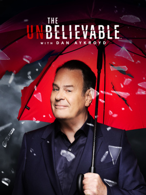 Unbelievable with Dan Aykroyd, The - Seizoen 1