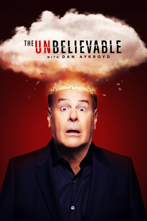 Unbelievable with Dan Aykroyd, The - Seizoen 2
