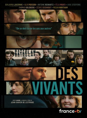 Vivants, Des