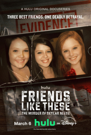 Friends like These: The Murder of Skylar Neese - Seizoen 1