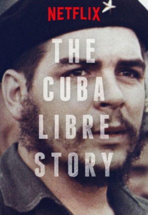 Cuba Libre Story, The
