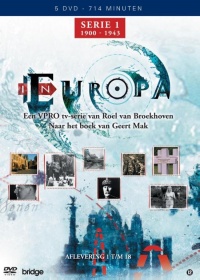 In Europa: Reizen door de Twintigste Eeuw met Geert Mak