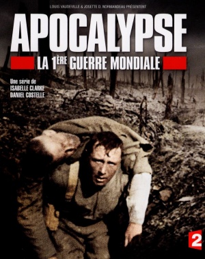 Apocalypse: La 1ère Guerre Mondiale