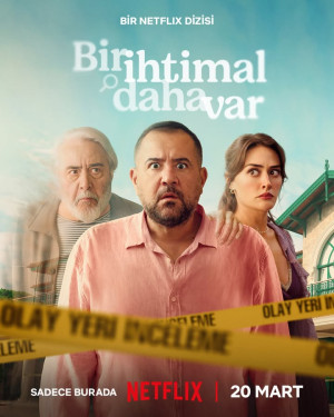 Bir Ihtimal Daha Var