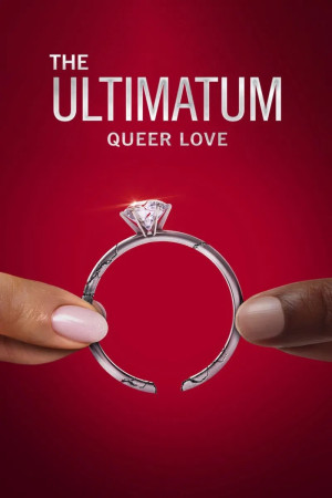Ultimatum: Queer Love, The