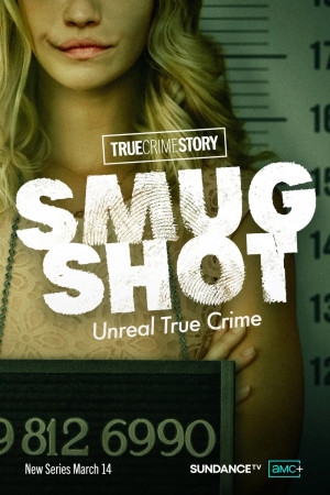 True Crime Story: Smugshot
