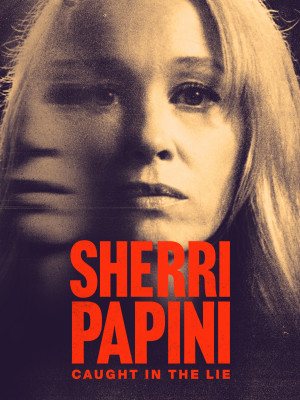 Sherri Papini: Caught in the Lie