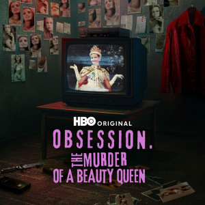Obsession: The Murder of a Beauty Queen