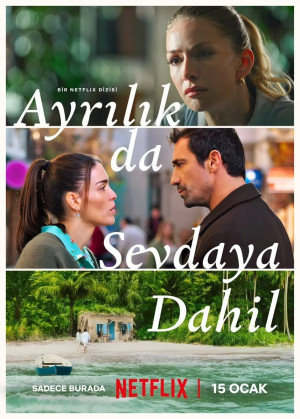 Ayrilik da Sevdaya Dahil