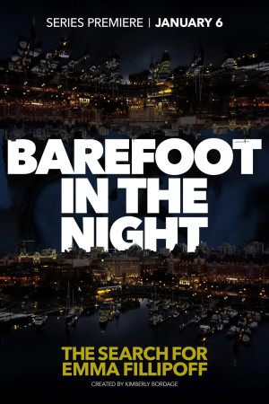 Barefoot in the Night : The Search for Emma Fillipoff