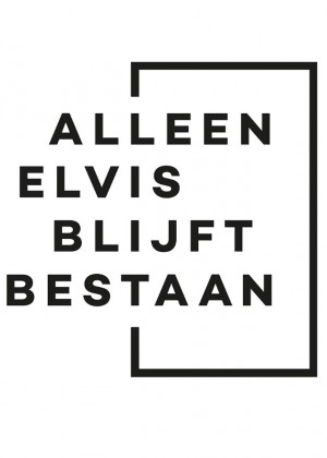 Alleen Elvis Blijft Bestaan