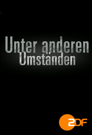 Unter Anderen Umständen