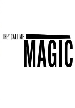 They Call Me Magic