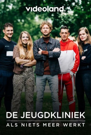 Jeugdkliniek: Als Niets Meer Werkt, De