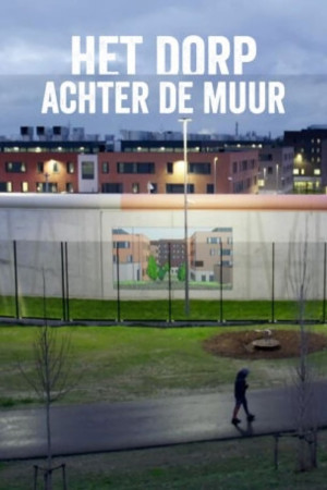 Dorp achter de Muur, Het