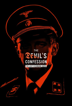 Devil's Confession: The Lost Eichmann Tapes, The